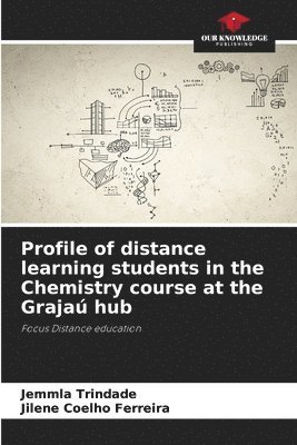 bokomslag Profile of distance learning students in the Chemistry course at the Graja hub