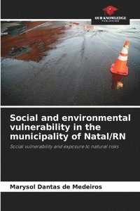 bokomslag Social and environmental vulnerability in the municipality of Natal/RN