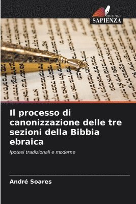 bokomslag processo di canonizzazione delle tre sezioni della Bibbia ebraica