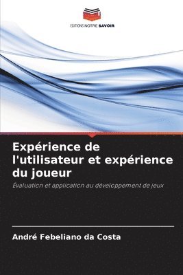 bokomslag Expérience de l'utilisateur et expérience du joueur