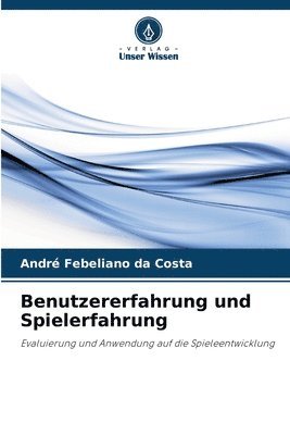 bokomslag Benutzererfahrung und Spielerfahrung