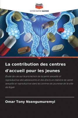 bokomslag La contribution des centres d'accueil pour les jeunes