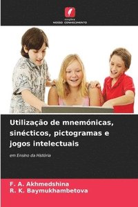 bokomslag Utilização de mnemónicas, sinécticos, pictogramas e jogos intelectuais