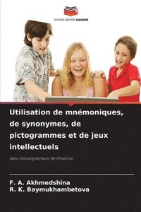 bokomslag Utilisation de mnémoniques, de synonymes, de pictogrammes et de jeux intellectuels