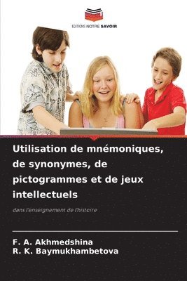 bokomslag Utilisation de mnmoniques, de synonymes, de pictogrammes et de jeux intellectuels