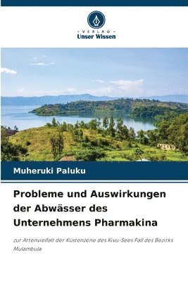 Probleme und Auswirkungen der Abwsser des Unternehmens Pharmakina 1