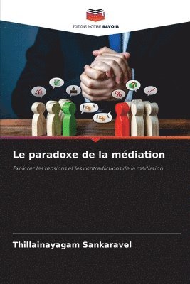 Thillainayagam Sankaravel - paradoxe de la médiation, Häftad
