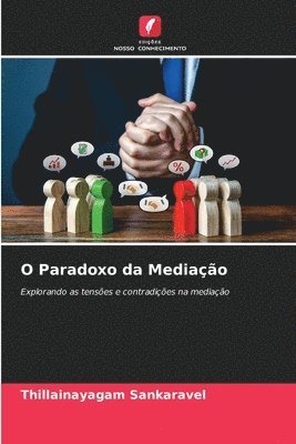 bokomslag O Paradoxo da Mediao