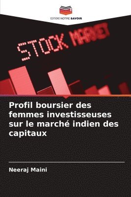 bokomslag Profil boursier des femmes investisseuses sur le march indien des capitaux