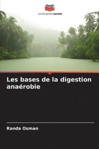 bokomslag Les bases de la digestion anaérobie