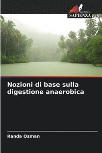 bokomslag Nozioni di base sulla digestione anaerobica