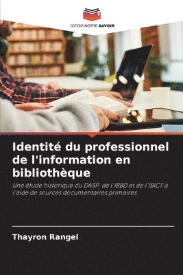 bokomslag Identit du professionnel de l'information en bibliothque