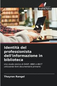 bokomslag Identit del professionista dell'informazione in biblioteca