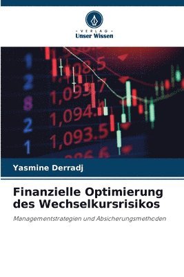Yasmine Derradj - Finanzielle Optimierung des Wechselkursrisikos, Häftad