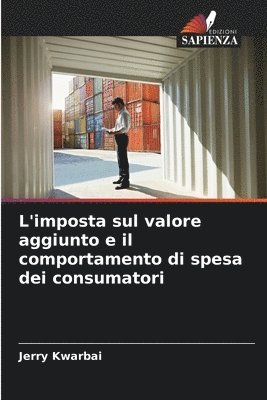 bokomslag L'imposta sul valore aggiunto e il comportamento di spesa dei consumatori