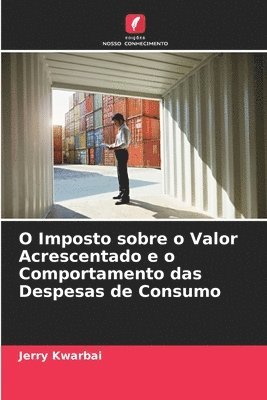 bokomslag O Imposto sobre o Valor Acrescentado e o Comportamento das Despesas de Consumo