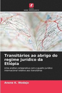 bokomslag Transitrios ao abrigo do regime jurdico da Etipia