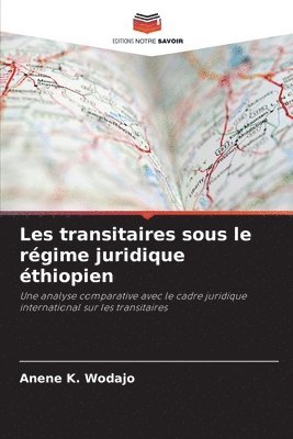 bokomslag Les transitaires sous le rgime juridique thiopien