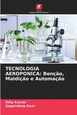 Dilip Kumar, Gagandeep Kaur - Tecnologia Aeroponica, Häftad