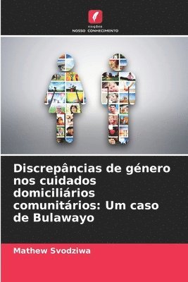 bokomslag Discrepncias de gnero nos cuidados domicilirios comunitrios