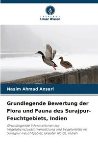 bokomslag Grundlegende Bewertung der Flora und Fauna des Surajpur-Feuchtgebiets, Indien