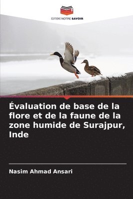 valuation de base de la flore et de la faune de la zone humide de Surajpur, Inde 1