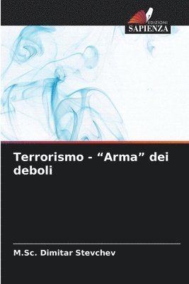 bokomslag Terrorismo - &quot;Arma&quot; dei deboli