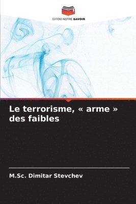 bokomslag terrorisme, arme des faibles