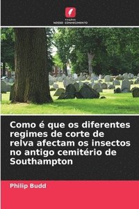 bokomslag Como é que os diferentes regimes de corte de relva afectam os insectos no antigo cemitério de Southampton