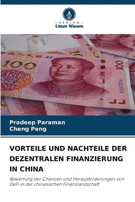 bokomslag Vorteile Und Nachteile Der Dezentralen Finanzierung in China