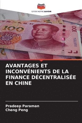 bokomslag Avantages Et Inconvnients de la Finance Dcentralise En Chine