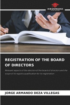 Registration of the Board of Directors 1