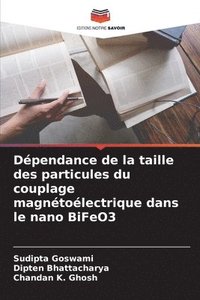 bokomslag Dépendance de la taille des particules du couplage magnétoélectrique dans le nano BiFeO3