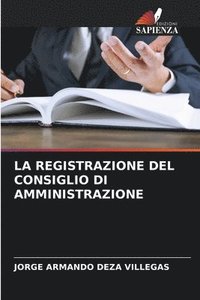 bokomslag La Registrazione del Consiglio Di Amministrazione