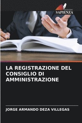 La Registrazione del Consiglio Di Amministrazione 1