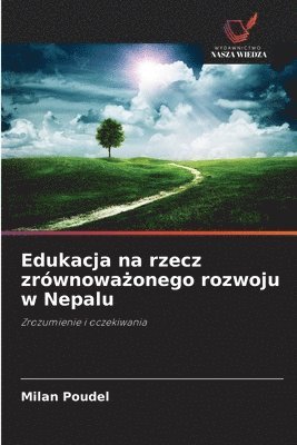 bokomslag Edukacja na rzecz zrwnowa&#380;onego rozwoju w Nepalu