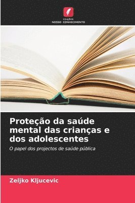 bokomslag Proteção da saúde mental das crianças e dos adolescentes