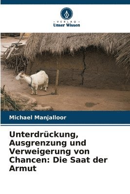 bokomslag Unterdrckung, Ausgrenzung und Verweigerung von Chancen