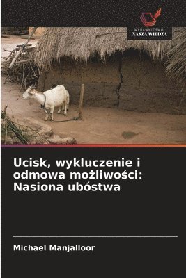 bokomslag Ucisk, wykluczenie i odmowa mo&#380;liwo&#347;ci