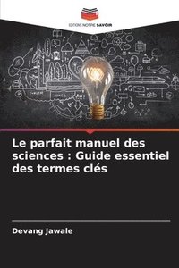 bokomslag Le parfait manuel des sciences