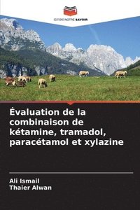 bokomslag valuation de la combinaison de ktamine, tramadol, paractamol et xylazine