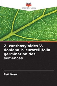 bokomslag Z. zanthoxyloides V. doniana P. curatellifolia germination des semences