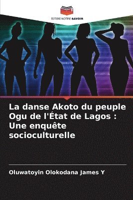 bokomslag La danse Akoto du peuple Ogu de l'tat de Lagos