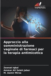 bokomslag Approccio alla somministrazione vaginale di farmaci per la terapia antimicotica