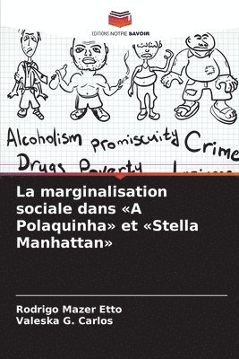 La marginalisation sociale dans A Polaquinha et Stella Manhattan 1