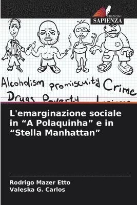 L'emarginazione sociale in 'A Polaquinha' e in 'Stella Manhattan' 1