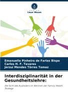 Emanuella Pinheiro de Farias Bispo, Carlos H F Tavares, Jerzuí Mendes Tôrres Tomaz, Carlos H. F. Tavares - Interdisziplinarität in der Gesundheitslehre, Häftad
