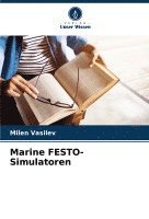 Milen Vasilev - Marine FESTO-Simulatoren, Häftad