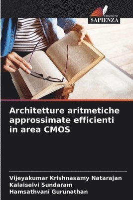 bokomslag Architetture aritmetiche approssimate efficienti in area CMOS