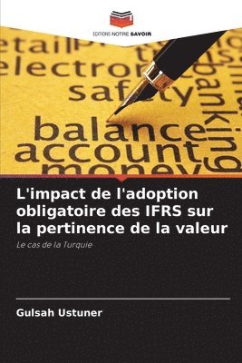 bokomslag L'impact de l'adoption obligatoire des IFRS sur la pertinence de la valeur